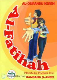 Image of Al-Fatihah : Membuka Potensi Diri :Al-Quranku Keren