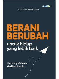 Image of Berani berubah untuk hidup yang lebih baik