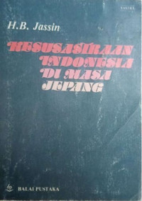 Image of KESUSASTRAAN INDONESIA DI MASA JEPANG
