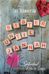 Image of Sister Until Jannah : sahabat, bersama kita kesurga